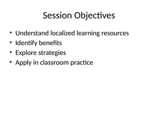 Utilizing_Localized_Learning_Resources_50_Slides.pptx