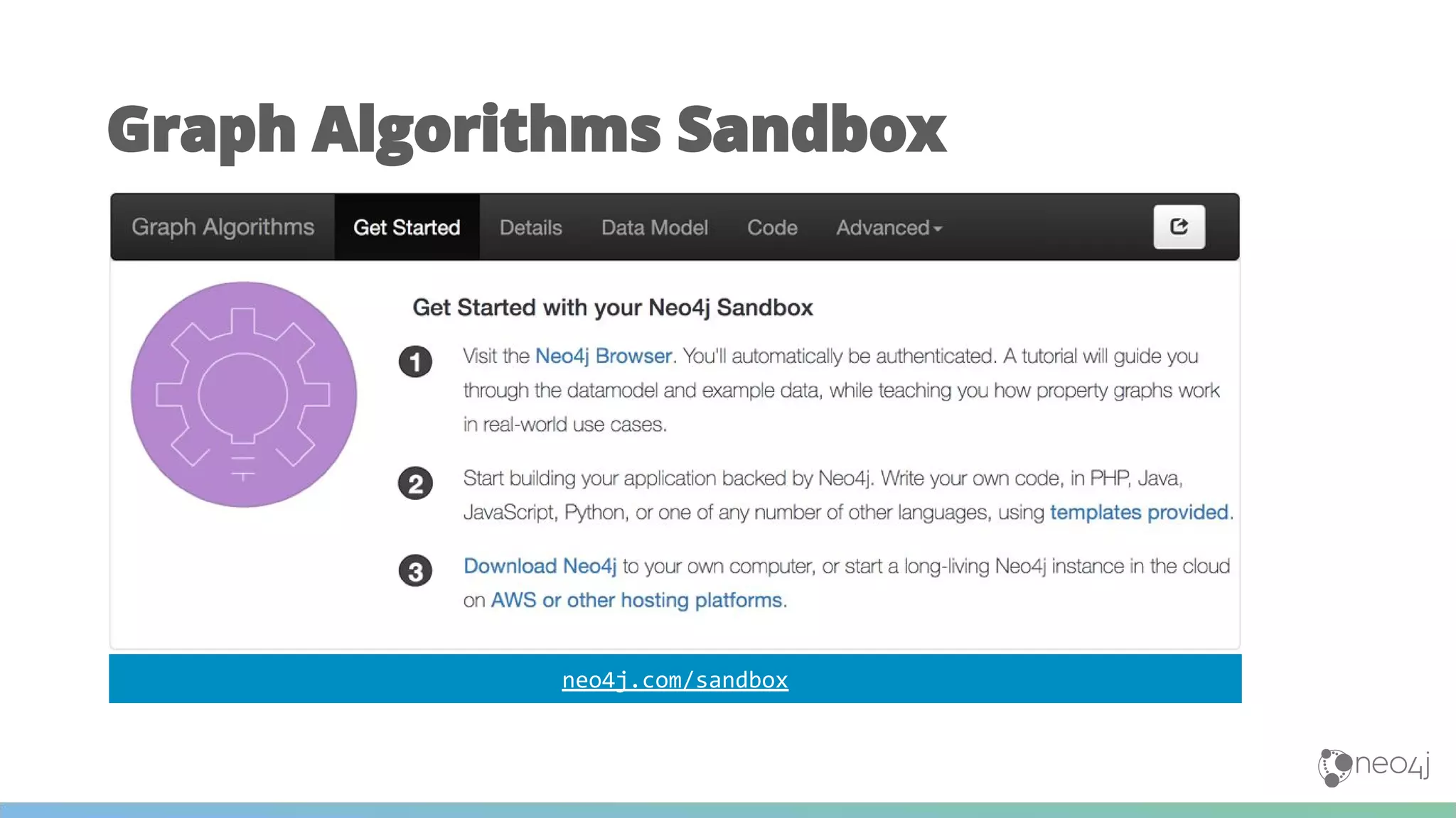 Graph Algorithms Sandbox
neo4j.com/sandbox
 