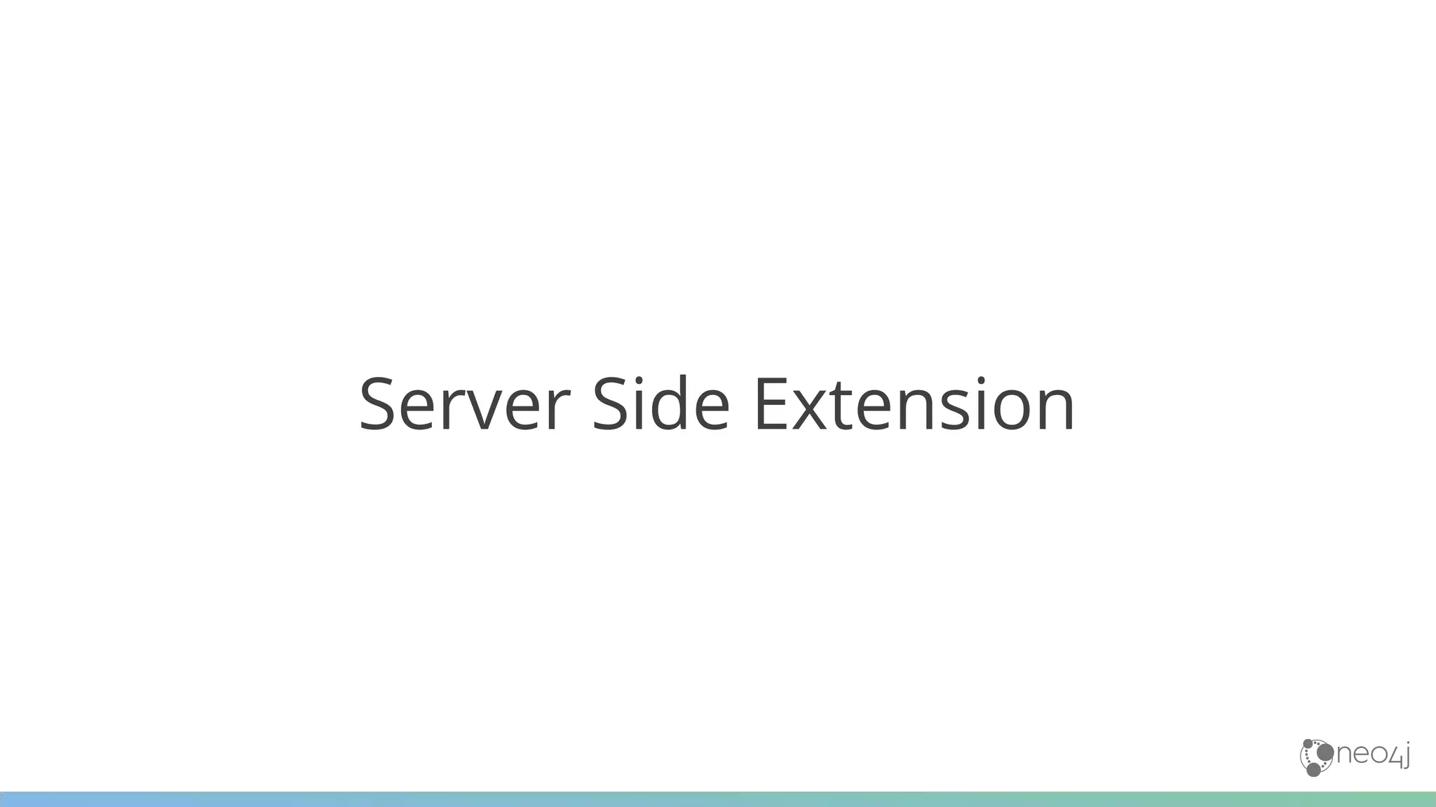 Server Side Extension
 