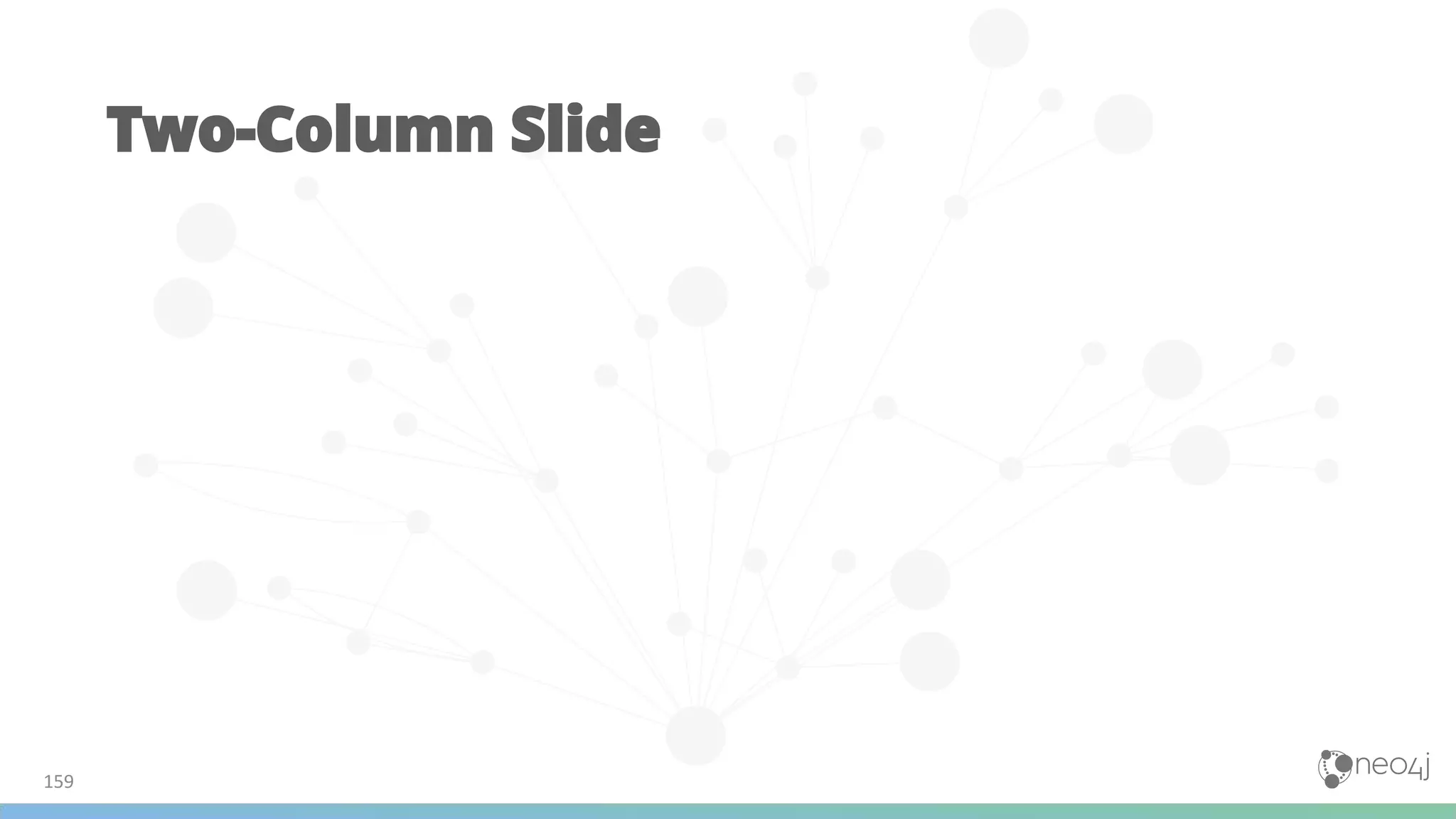 Two-Column Slide
159
 