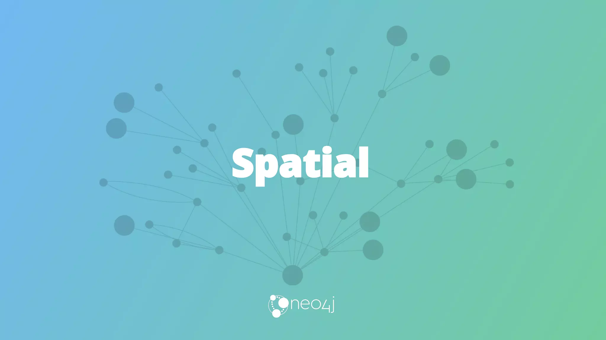 Spatial
 