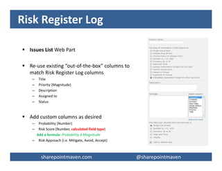 sharepointmaven.com @gregoryzelfondsharepointmaven.com @gregoryzelfond
Document Library
 Shared Documents Web Part
 Separate document libraries
– Project Documents
– Governance Documents
 Enable version control if required
 Check-in/Check-out
 No folders please
 Tag the documents!
– i.e. create Doc Types
– other properties
 