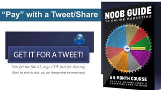 “Pay” with a Tweet/Share
 
