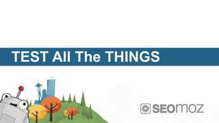 TEST All The THINGS
  Title of presentation
 