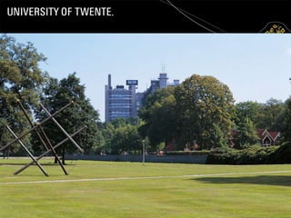 General Introduction to the University of Twente
 
