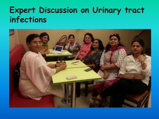 Expert Discussion on Urinary tract
infections
 