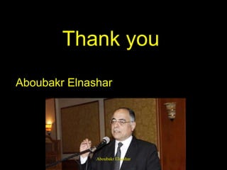 Thank you
Aboubakr Elnashar
Aboubakr Elnashar
 