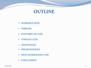 unified threat management by Nisha Menon K | PPTX