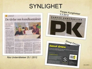 SYNLIGHET




Åbo Underrättelser 25.1.2012


                                22.2.2012
 