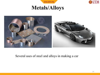 Metals/Alloys

Several uses of steel and alloys in making a car

14

 