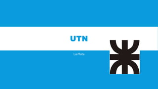 UTN
La Plata
 