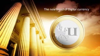 The new trend of Digital currency
 