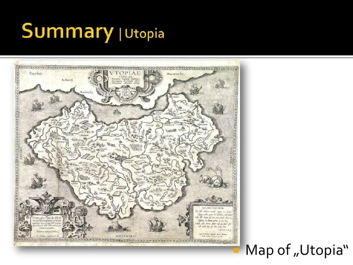 utopia a place of importance Utopia is a term for an imagined place where everything is perfect it has been used to describe an imaginary world where the social justice is achieved as well . utopia a place of importance Utopia is a term for an imagined place where everything is perfect it has been used to describe an imaginary world where the social justice is achieved as well .