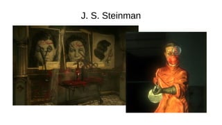 J. S. Steinman
 