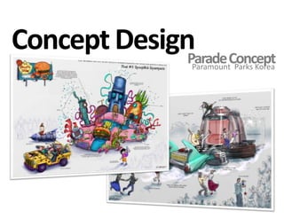 Concept DesignParade ConceptParamount  Parks Korea