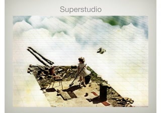 Superstudio

 