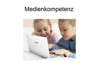 Medienkompetenz 