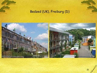 Bedzed (UK), Freiburg (D) 