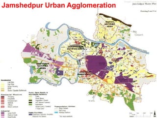 Jamshedpur Urban Agglomeration
 