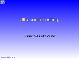Ultrasonic Testing Principles of Sound 