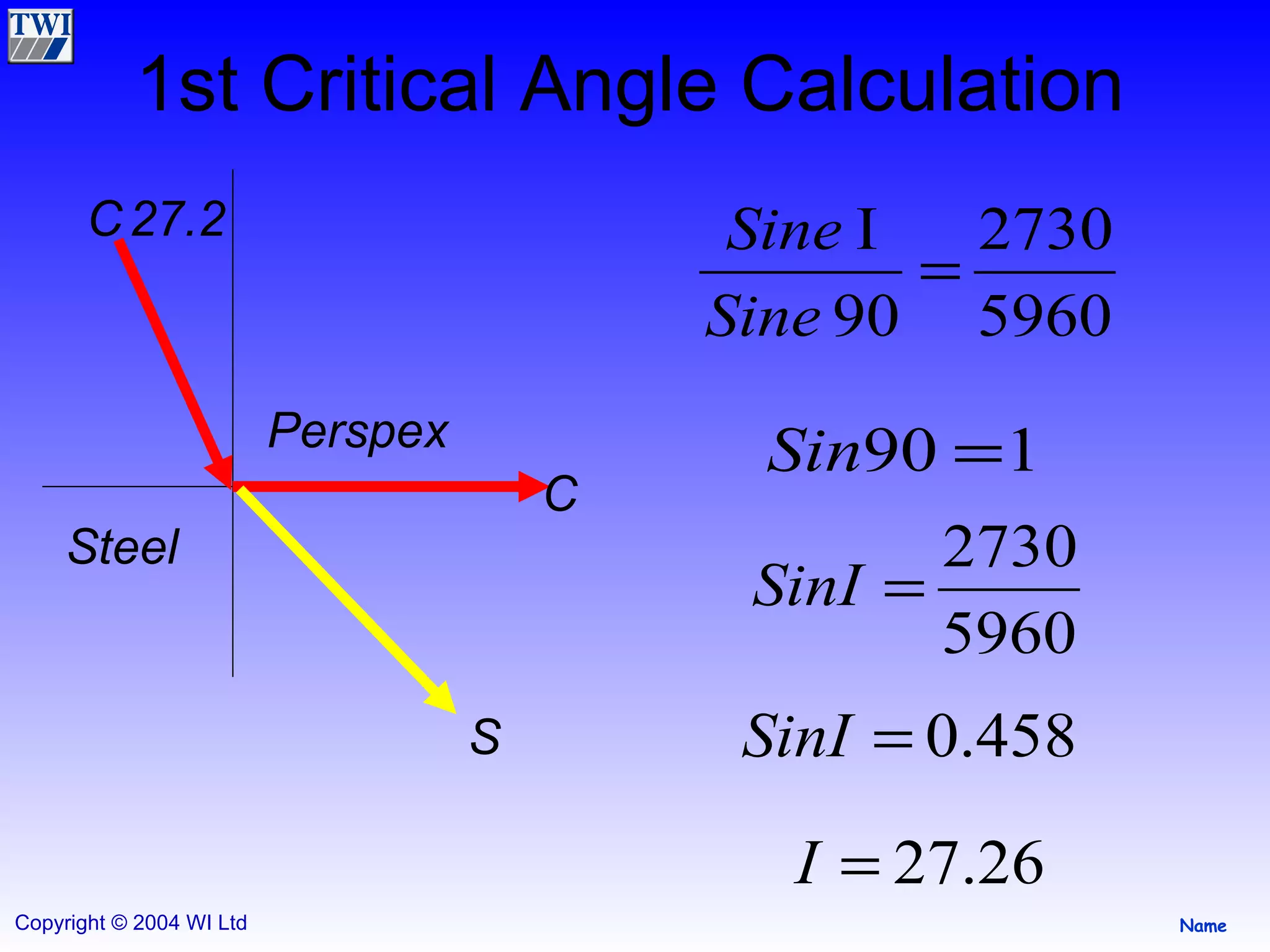 1st Critical Angle Calculation C Perspex Steel C S 27.2 