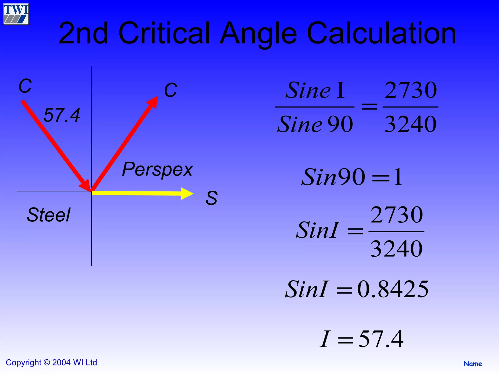 2nd Critical Angle Calculation C Perspex Steel C S 57.4 