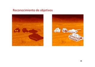 Reconocimiento de objetivos 
28 
 
