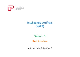 Inteligencia Artificial
(W0I9)
Sesión: 5
MSc. Ing. José C. Benítez P.
Red Adaline
 