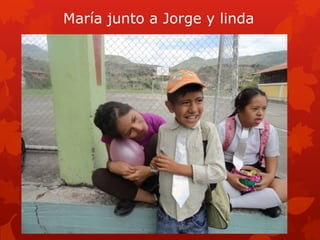 María junto a Jorge y linda
 