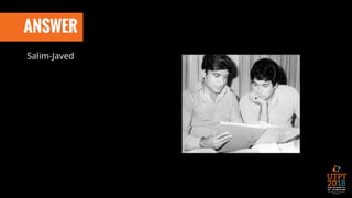 ANSWER
Salim-Javed
 