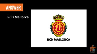 ANSWER
RCD Mallorca
 