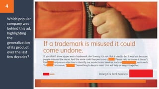 4
Which popular
company was
behind this ad,
highlighting
the
generalization
of its product
over the last
few decades?
 