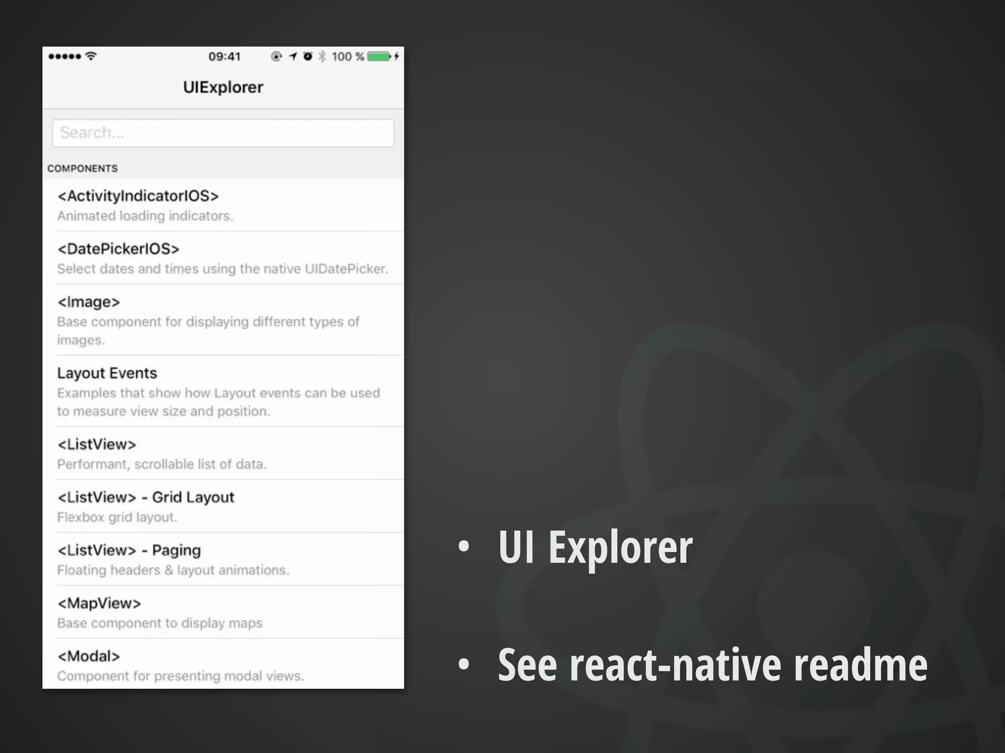 REACT NATIVE
• Easy way for web developers to get started on mobile
• Styling is similar to CSS
• Flexbox layout model
• Feels like React (web)
 