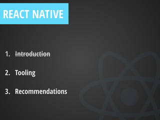 Show me code…
hackernews search app made by algolia
REACT NATIVE
 