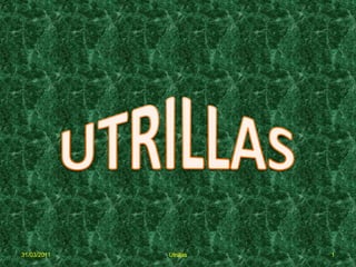 31/03/2011   Utrillas   1
 