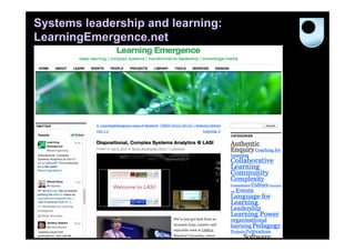 Systems leadership and learning:
LearningEmergence.net

 
