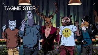 TASK
Launch the Strange But True platform within the AU market socially, extending upon the master
creative supplied by GPY&R.
TAGMEISTER
 