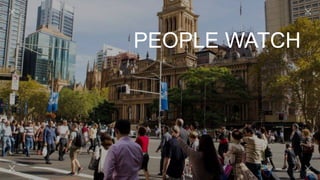 PEOPLE WATCH
 