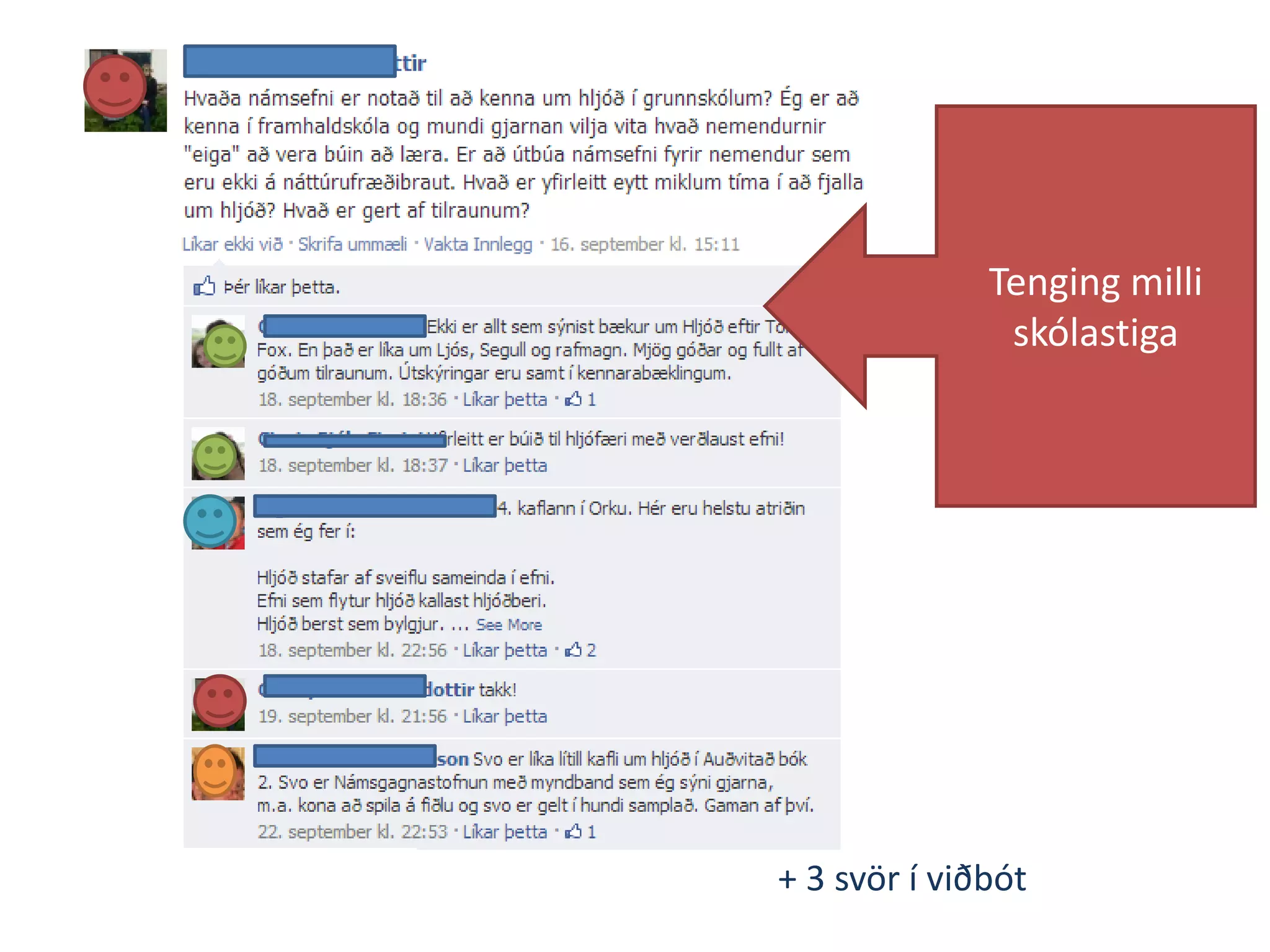 + 3 svör í viðbót
Tenging milli
skólastiga
 