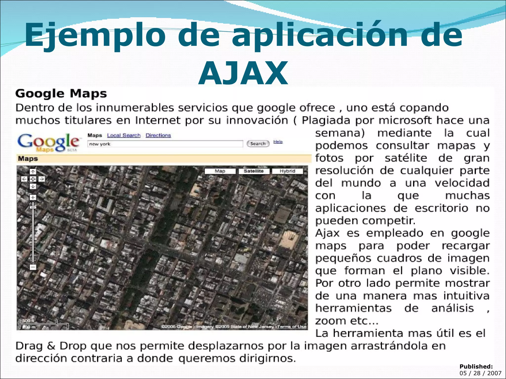 Ejemplo de aplicación de AJAX Published: 05 / 28 / 2007 