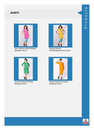 KURTI
Pink Cotton Embroidered
Designer Kurti
Yellow Cotton
Embroidered Fancy Kurti
Green Cotton Printed
Designer Kurti
Yellow Cotton Printed
Designer Kurti
Products
 