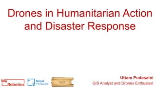 Use of Drones in Humanitarian Action and Disaster Management | PPTX