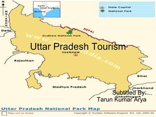 Uttar Pradesh Tourism Subtitled By: Tarun Kumar Arya 