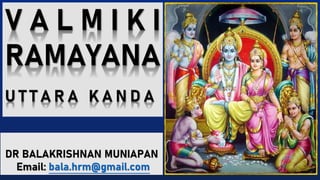 Valmiki Ramayana - Uttara Kanda, Session 1