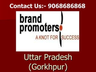 Uttar Pradesh (Gorkhpur) Contact Us:- 9068686868 