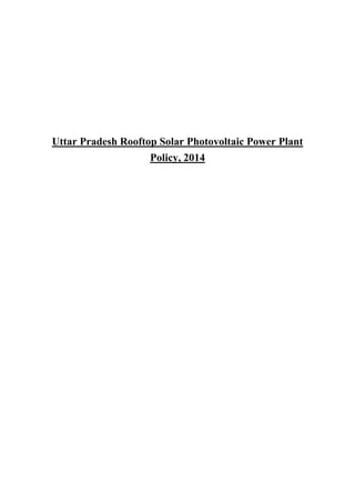 Uttar Pradesh Rooftop Solar Photovoltaic Power Plant
Policy, 2014
 