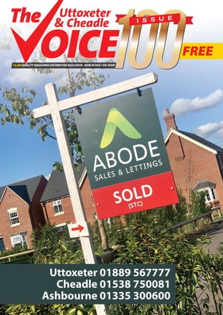 FREE
13,000 QUALITY MAGAZINES DISTRIBUTED EACH ISSUE - NOW IN OUR 13thYEAR!
Uttoxeter 01889 567777
Cheadle 01538 750081
Ashbourne 01335 300600
 