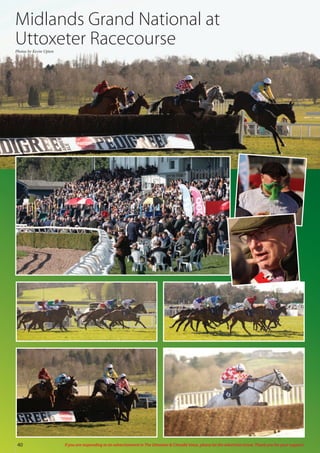 40 If you are responding to an advertisement in The Uttoxeter  Cheadle Voice, please let the advertiser know. Thank you for your support.
Midlands Grand National at
Uttoxeter Racecourse
Photos by Kevin Upton
 
