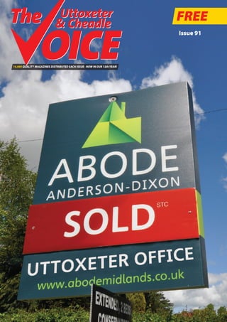 FREE
Issue 91
14,000 QUALITY MAGAZINES DISTRIBUTED EACH ISSUE - NOW IN OUR 12thYEAR!
Uttoxeter
& Cheadle
Uttoxeter
& Cheadle
 