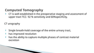 Utuc Presentation UTUC & MUSCLE INVASIVE BLADDER CA POWERPOINT PRESENTATION | PPTX